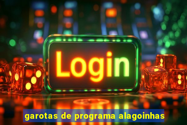 garotas de programa alagoinhas